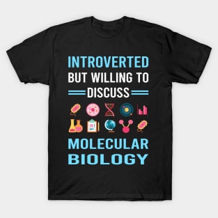 Introverted Molecular Biology Biologist T-Shirt